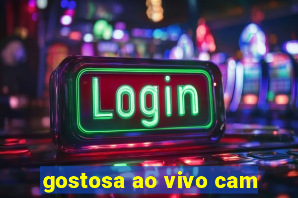 gostosa ao vivo cam